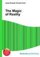The Magic of Reality, Jesse Russell,Ronald Cohn 