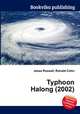 Typhoon Halong (2002), Jesse Russell,Ronald Cohn 