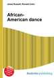 African-American dance, Jesse Russell,Ronald Cohn 