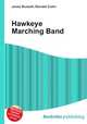 Hawkeye Marching Band, Jesse Russell,Ronald Cohn 