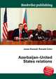 Azerbaijan–United States relations, Jesse Russell,Ronald Cohn 