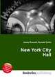 New York City Hall, Jesse Russell,Ronald Cohn 