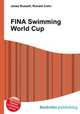 FINA Swimming World Cup, Jesse Russell,Ronald Cohn 