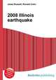 2008 Illinois earthquake, Jesse Russell,Ronald Cohn 