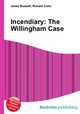 Incendiary: The Willingham Case, Jesse Russell,Ronald Cohn 
