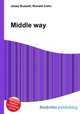 Middle way, Jesse Russell,Ronald Cohn 