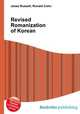Revised Romanization of Korean, Jesse Russell,Ronald Cohn 