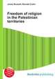 Freedom of religion in the Palestinian territories, Jesse Russell,Ronald Cohn 