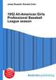 1952 All-American Girls Professional Baseball League season, Jesse Russell,Ronald Cohn 