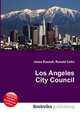 Los Angeles City Council, Jesse Russell,Ronald Cohn 
