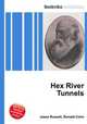 Hex River Tunnels, Jesse Russell,Ronald Cohn 