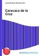 Caravaca de la Cruz, Jesse Russell,Ronald Cohn 