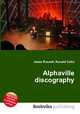Alphaville discography, Jesse Russell,Ronald Cohn 