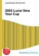 2002 Lunar New Year Cup, Jesse Russell,Ronald Cohn 