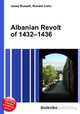Albanian Revolt of 1432–1436, Jesse Russell,Ronald Cohn 