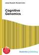 Cognitive Genomics, Jesse Russell,Ronald Cohn 