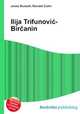 Ilija Trifunovic-Bircanin, Jesse Russell,Ronald Cohn 