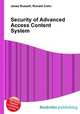 Security of Advanced Access Content System, Jesse Russell,Ronald Cohn 