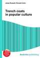 Trench coats in popular culture, Jesse Russell,Ronald Cohn 