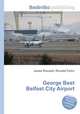 George Best Belfast City Airport, Jesse Russell,Ronald Cohn 