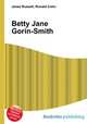 Betty Jane Gorin-Smith, Jesse Russell,Ronald Cohn 