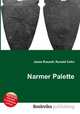 Narmer Palette, Jesse Russell,Ronald Cohn 