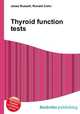 Thyroid function tests, Jesse Russell,Ronald Cohn 