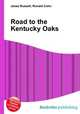 Road to the Kentucky Oaks, Jesse Russell,Ronald Cohn 
