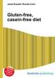 Gluten-free, casein-free diet, Jesse Russell,Ronald Cohn 