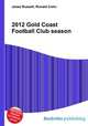 2012 Gold Coast Football Club season, Jesse Russell,Ronald Cohn 