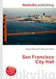San Francisco City Hall, Jesse Russell,Ronald Cohn 