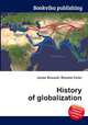History of globalization, Jesse Russell,Ronald Cohn 