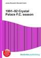 1991–92 Crystal Palace F.C. season, Jesse Russell,Ronald Cohn 