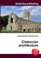 Cistercian architecture, Jesse Russell,Ronald Cohn 