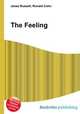The Feeling, Jesse Russell,Ronald Cohn 