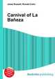 Carnival of La Baneza, Jesse Russell,Ronald Cohn 