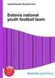 Estonia national youth football team, Jesse Russell,Ronald Cohn 