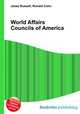 World Affairs Councils of America, Jesse Russell,Ronald Cohn 