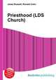 Priesthood (LDS Church), Jesse Russell,Ronald Cohn 