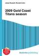 2009 Gold Coast Titans season, Jesse Russell,Ronald Cohn 