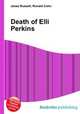 Death of Elli Perkins, Jesse Russell,Ronald Cohn 