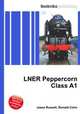 LNER Peppercorn Class A1, Jesse Russell,Ronald Cohn 