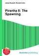 Piranha II: The Spawning, Jesse Russell,Ronald Cohn 
