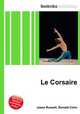 Le Corsaire, Jesse Russell,Ronald Cohn 