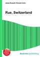 Rue, Switzerland, Jesse Russell,Ronald Cohn 