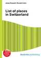 List of places in Switzerland, Jesse Russell,Ronald Cohn 