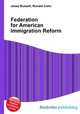 Federation for American Immigration Reform, Jesse Russell,Ronald Cohn 