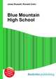 Blue Mountain High School, Jesse Russell,Ronald Cohn 