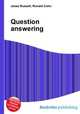 Question answering, Jesse Russell,Ronald Cohn 