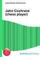 John Cochrane (chess player), Jesse Russell,Ronald Cohn 